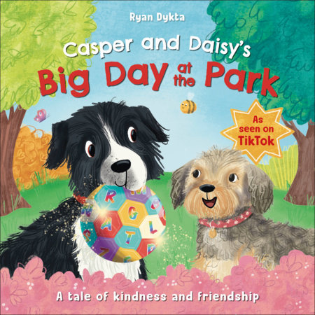 Casper And Daisy S Big Day At The Park By Ryan Dykta Penguinrandomhouse Com Books