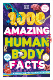 1,000 Amazing Human Body Facts 