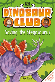 Dinosaur Club: Saving the Stegosaurus 