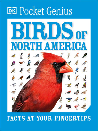 Pocket Genius Birds of North America by DK: 9780744058086 |  : Books