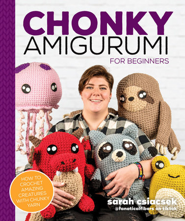 Chonky Amigurumi by Sarah Csiacsek: 9780744059205
