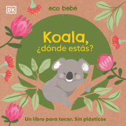 Koala, Â¿dÃ³nde estÃ¡s? (Eco Baby Where Are You Koala?) 