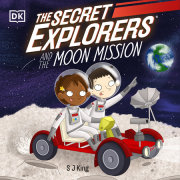 The Secret Explorers and the Moon Mission 