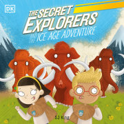 The Secret Explorers and the Ice Age Adventure 