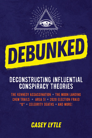 Debunked by Casey Lytle 9780744062731 PenguinRandomHouse Books