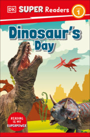 DK Super Readers Level 1 Dinosaur's Day 