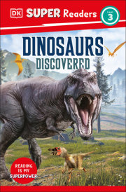 DK Super Readers Level 3 Dinosaurs Discovered 