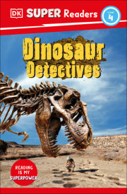 DK Super Readers Level 4 Dinosaur Detectives 