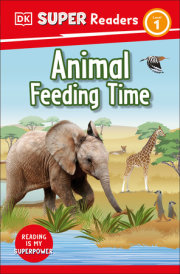DK Super Readers Level 1 Animal Feeding Time 