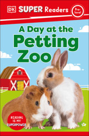 DK Super Readers Pre-Level A Day at the Petting Zoo 