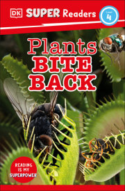 DK Super Readers Level 4 Plants Bite Back 