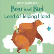 Jonny Lambert's Bear and Bird: Lend a Helping Hand