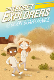 The Secret Explorers and the Desert Disappearance