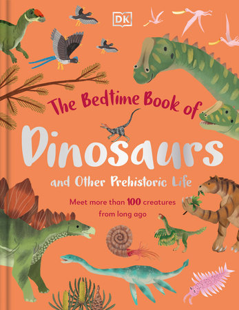 The Bedtime Book of Dinosaurs and Other Prehistoric Life by Dean Lomax:  9780744070019 : Books