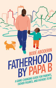 Fatherhood by Papa B 