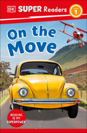 DK Super Readers Level 1 On the Move 