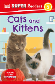 DK Super Readers Level 2 Cats and Kittens 