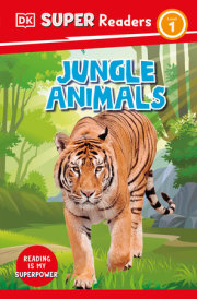 DK Super Readers Level 1 Jungle Animals 