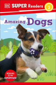 DK Super Readers Level 2 Amazing Dogs 