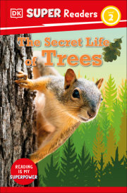 DK Super Readers Level 2 The Secret Life of Trees 