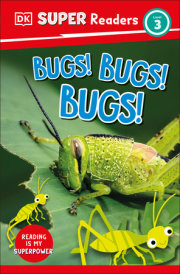 DK Super Readers Level 3 Bugs! Bugs! Bugs! 
