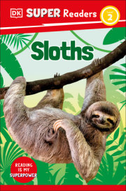 DK Super Readers Level 2 Sloths 