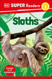 DK Super Readers Level 2 Sloths 