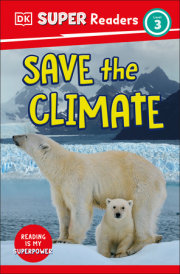 DK Super Readers Level 3 Save the Climate