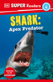 DK Super Readers Level 4 Shark: Apex Predator 