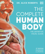 The Complete Human Body, 2nd Edition by Dr Alice Roberts | Penguin