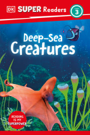 DK Super Readers Level 3 Deep-Sea Creatures