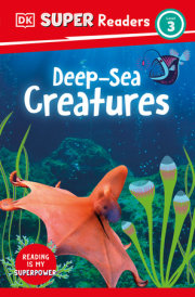 DK Super Readers Level 3 Deep-Sea Creatures 