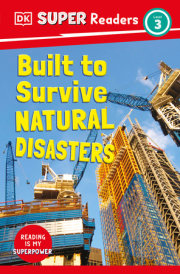 DK Super Readers Level 3 Built to Survive Natural Disasters 