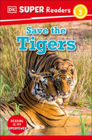 DK Super Readers Level 2 Save the Tigers 