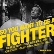 So You Want to Be a Fighter 