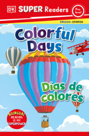 DK Super Readers Pre-Level English-Spanish Bilingual Colorful Days â€“ Dias de colores 