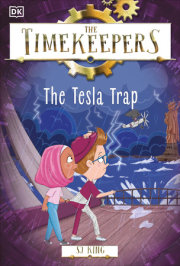 The Timekeepers: The Tesla Trap 