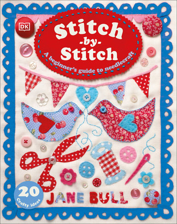 Stitch-by-Stitch by Jane Bull: 9780744086386