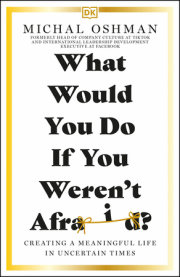 What Would You Do If You Weren't Afraid? 