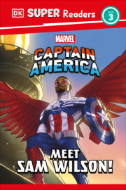 DK Super Readers Level 3 Marvel Captain America Meet Sam Wilson!