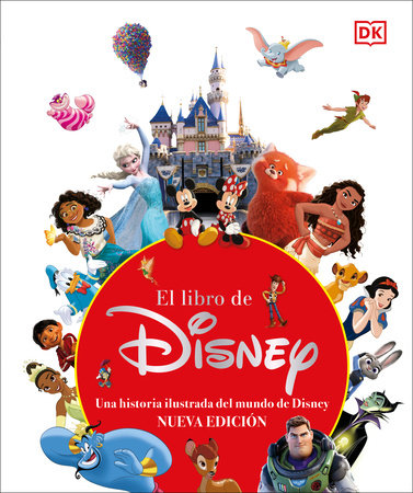  El libro de Disney (The Disney Book, Centenary Edition): Nueva  edicíon (Spanish Edition): 9780744093889: DK: Libros