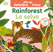 Bilingual Pop-Up Peekaboo! Rainforest - La selva 