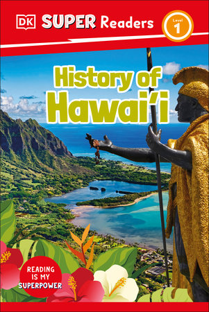 DK Super Readers Level 1 History of Hawai'i