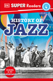 DK Super Readers Level 4 History of Jazz 