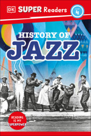 DK Super Readers Level 4 History of Jazz 