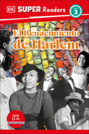 DK Super Readers Level 3 El Renacimiento de Harlem (Harlem Renaissance)