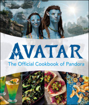 Avatar The Official Cookbook of Pandora 