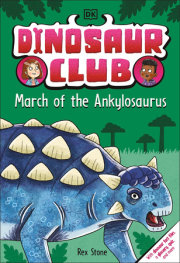 Dinosaur Club: March of the Ankylosaurus 