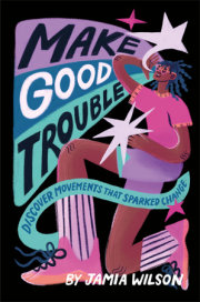 Make Good Trouble 