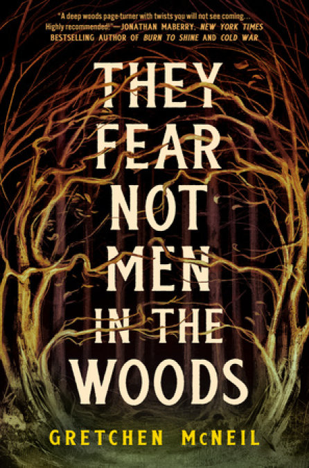 They Fear Not Men in the Woods